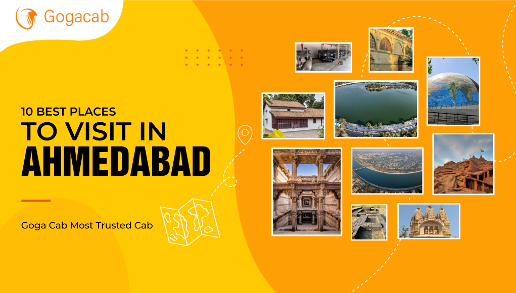 10 BEST Places to Visit in Ahmedabad | Gujarat | Gogacab